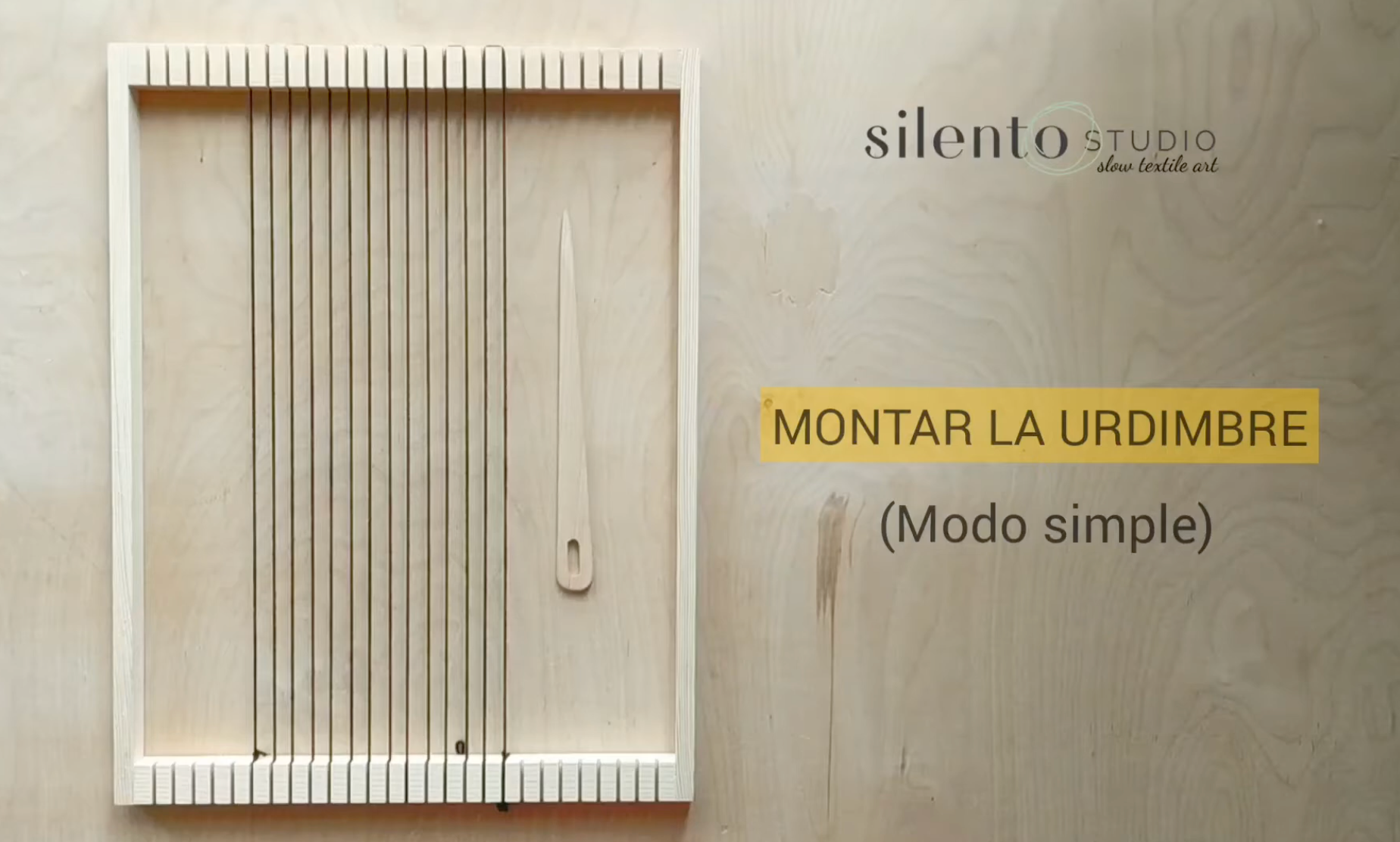 Cargar video: Tutorial de iniciación al telar donde se muestra cómo montar la urdimbre